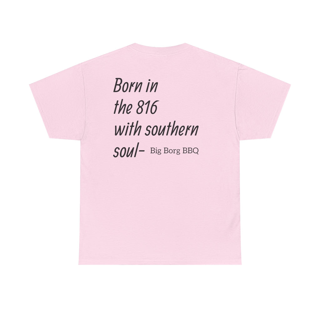 Born in the 816 T-Shirt — "Born in the 816 with southern soul" BBQ Tee