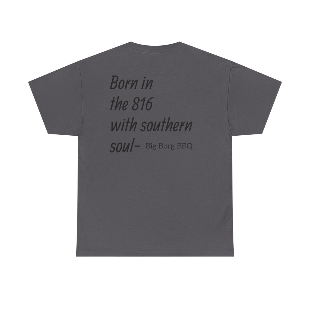 Born in the 816 T-Shirt — "Born in the 816 with southern soul" BBQ Tee