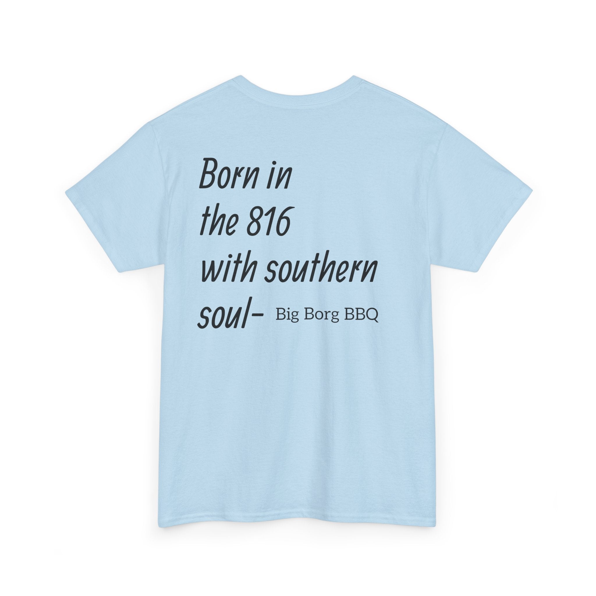 Born in the 816 T-Shirt — "Born in the 816 with southern soul" BBQ Tee