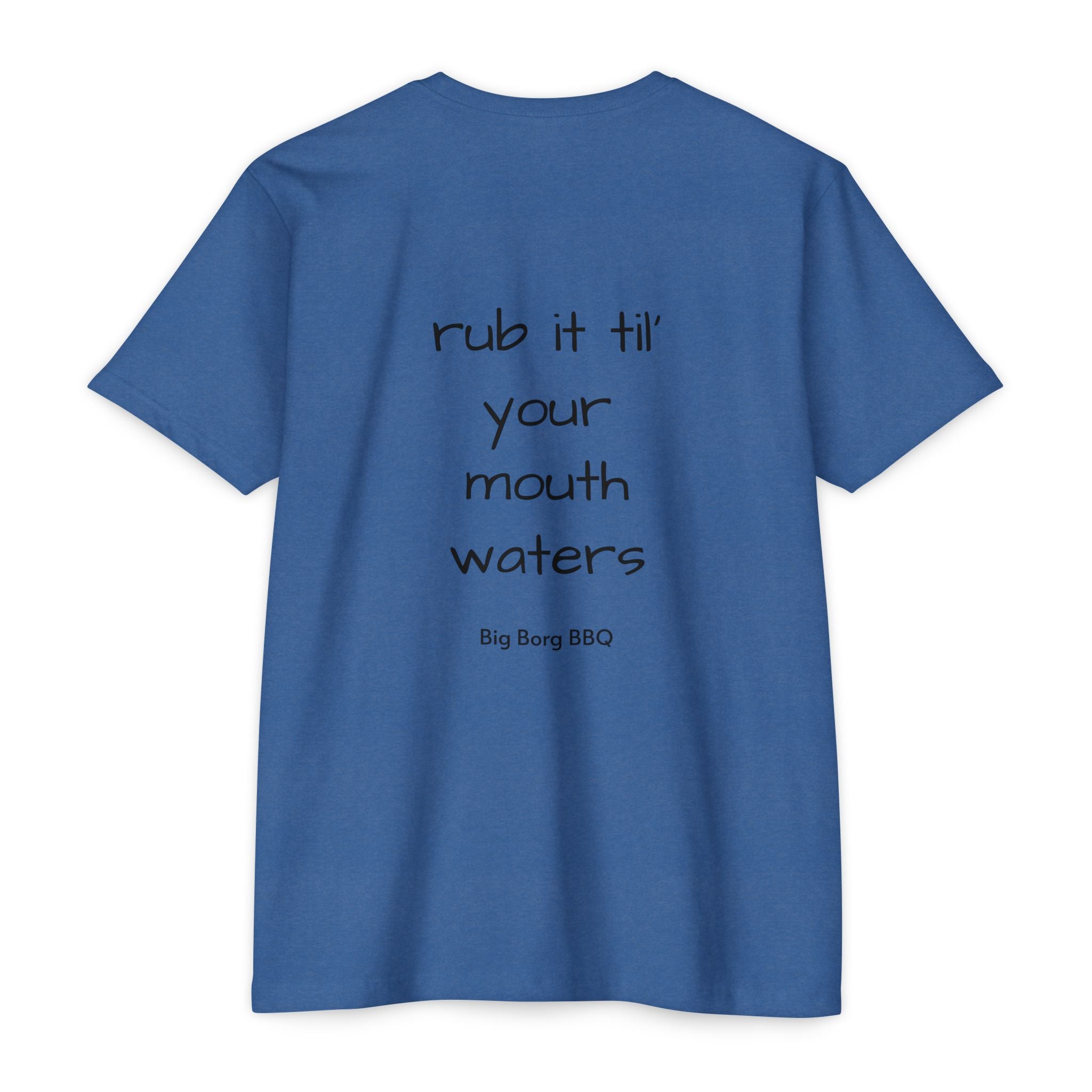 BBQ T-Shirt — "Rub It Til' Your Mouth Waters" Big Borg BBQ Grill Tee