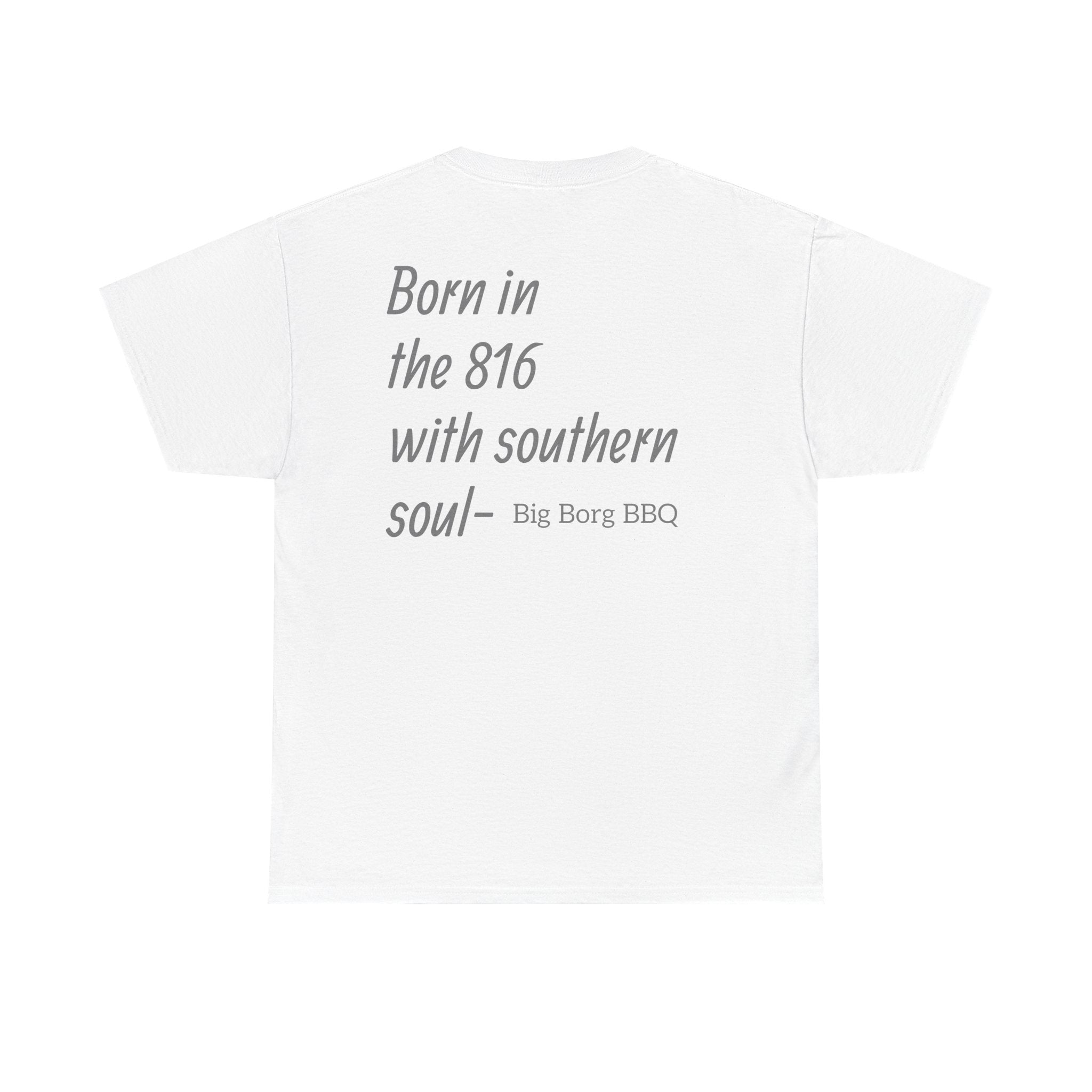 Copy of Born in the 816 T-Shirt — "Born in the 816 with southern soul" BBQ Tee
