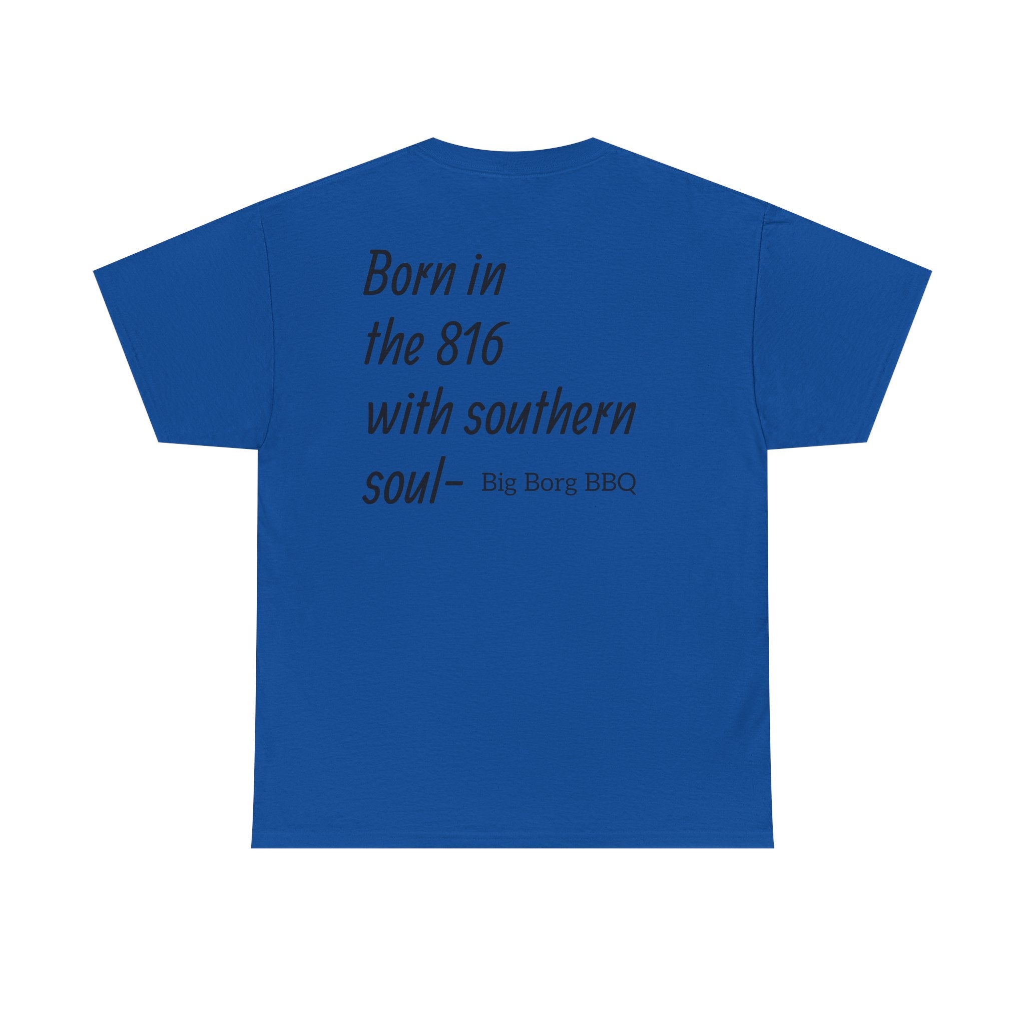 Born in the 816 T-Shirt — "Born in the 816 with southern soul" BBQ Tee