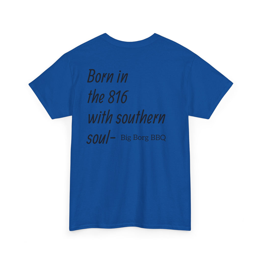 Born in the 816 T-Shirt — "Born in the 816 with southern soul" BBQ Tee