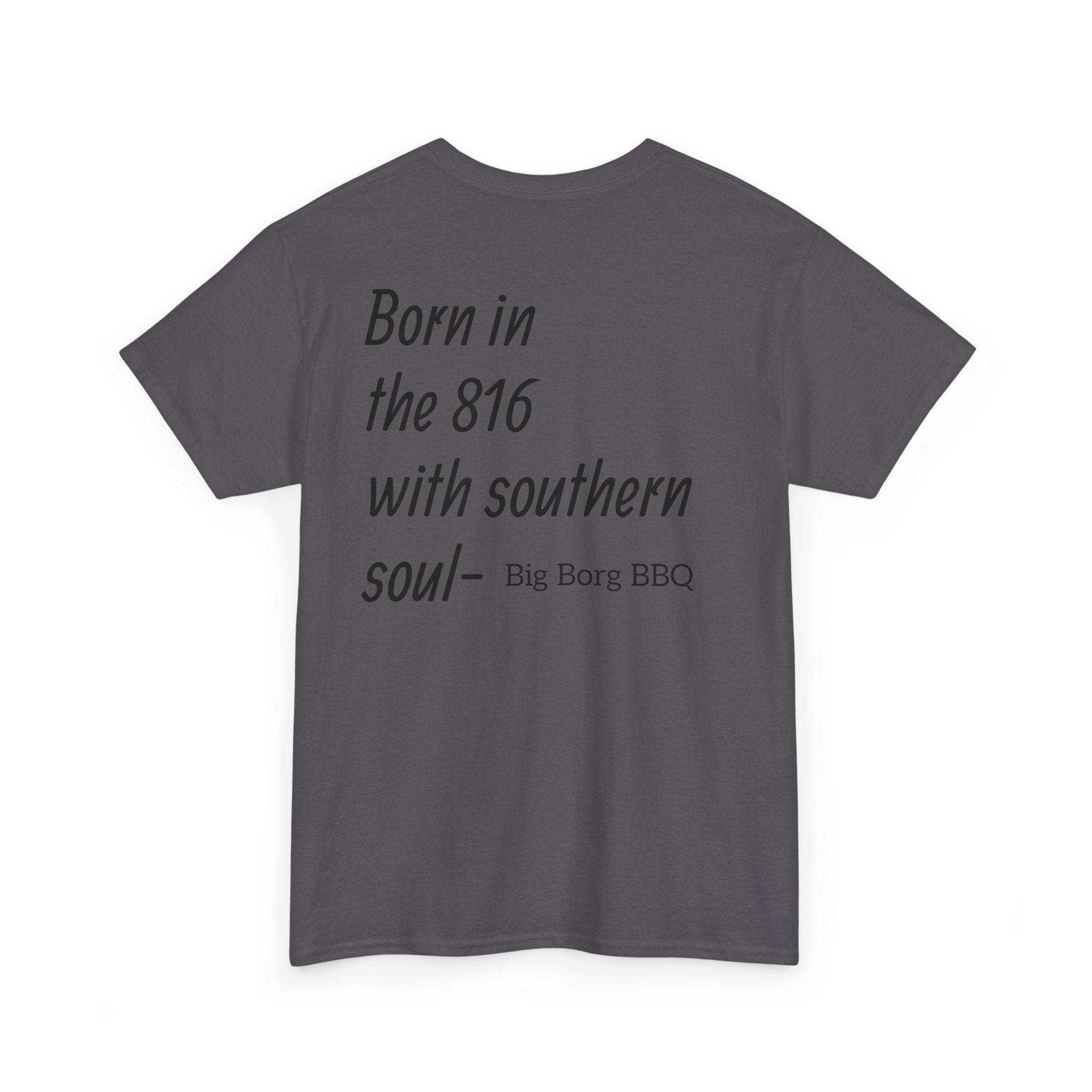 Born in the 816 T-Shirt — "Born in the 816 with southern soul" BBQ Tee