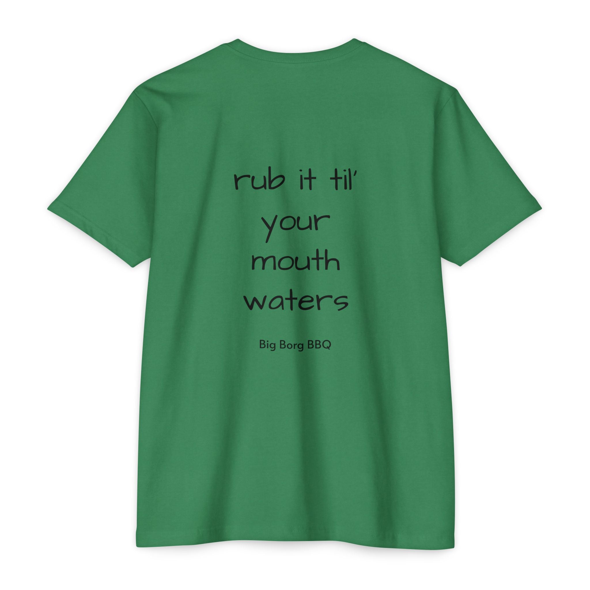 BBQ T-Shirt — "Rub It Til' Your Mouth Waters" Big Borg BBQ Grill Tee