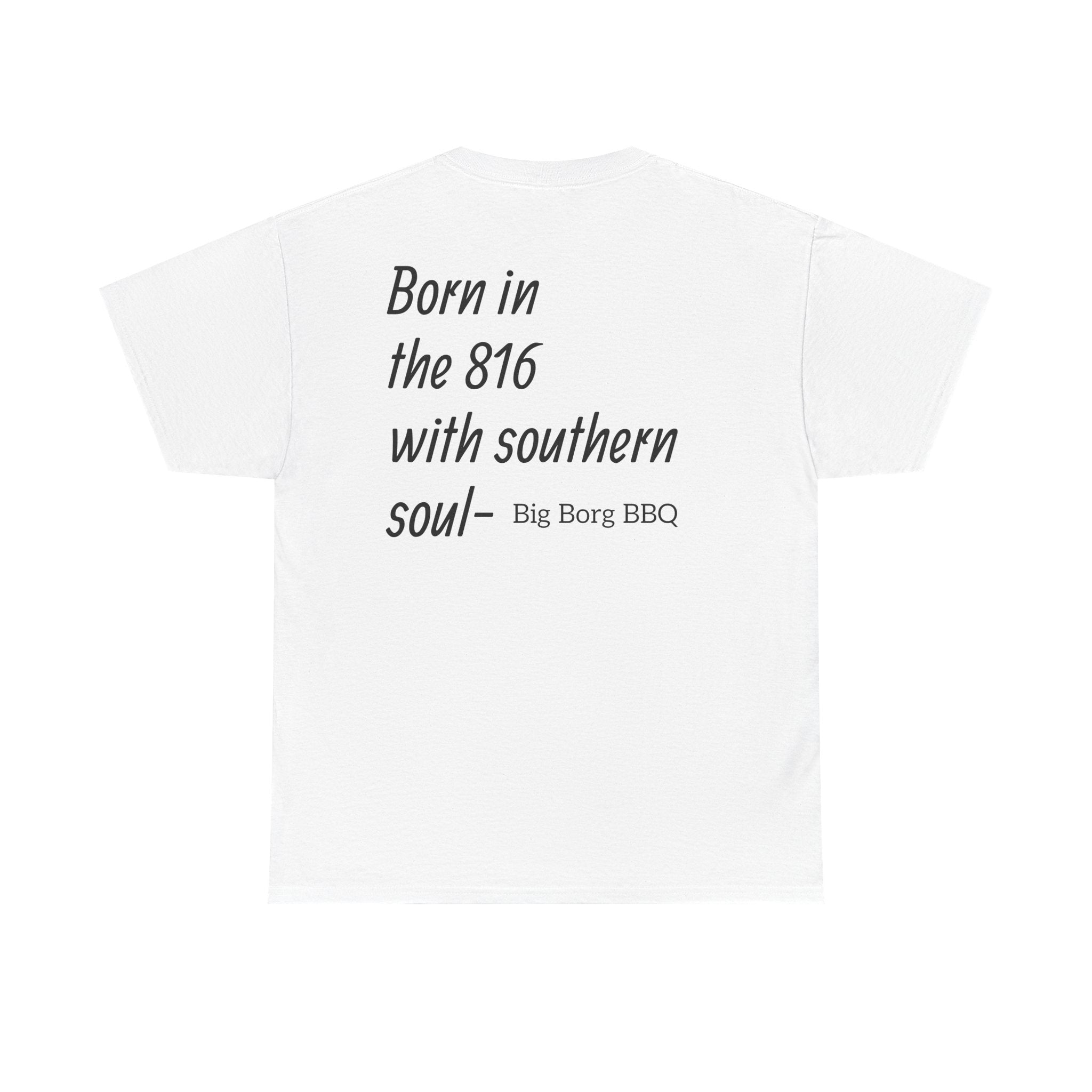 Born in the 816 T-Shirt — "Born in the 816 with southern soul" BBQ Tee