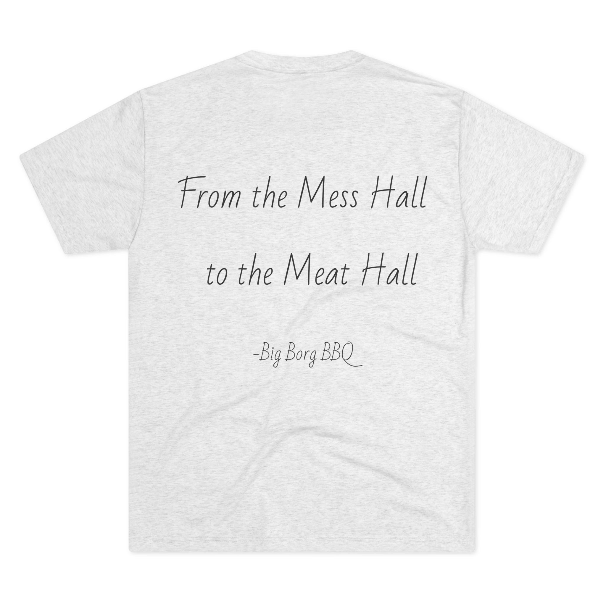 Big Borg BBQ Crew Tee — "From the Mess Hall to the Meat Hall"